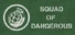 Squad Of Dangerous