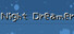 Night Dreamer