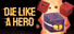 Die Like a Hero