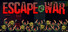 Escape War