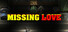 Missing Love
