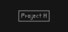 Project H