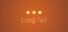 Long Tail
