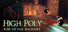 High Poly :: Rise of the Machines