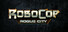 RoboCop: Rogue City