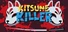 Kitsune Killer