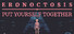 Eronoctosis: Put Yourself Together