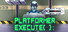 Platformer::Execute();