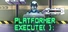 Platformer::Execute();