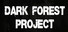 Dark Forest Project