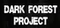 Dark Forest Project