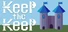 Keep the Keep