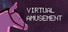 Virtual Amusement