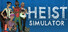Heist Simulator