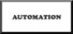 Automation