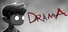 DRAMA