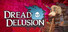 Dread Delusion
