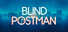 Blind Postman