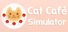 Cat Cafe Simulator