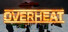 Overheat
