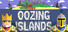 Oozing Islands