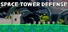 Space Tower Defense