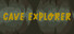Cave Explorer