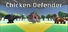 Chicken Defender