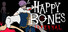 Happy Bones Infernal