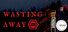 Wasting Away