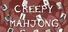 Creepy Mahjong