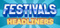 Festivals - Headliners