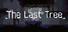 The Last Tree