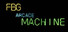 FBG Arcade Machine