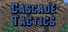 Cascade Tactics