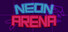 Neon Arena