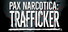 Pax Narcotica: Trafficker