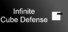 Infinite Cube Defense