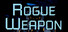 Rogue Weapon