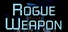 Rogue Weapon