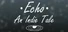Echo - An Indie Tale