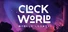 CLOCKWORLD – Aroll's Legacy