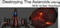 Destroying The Asteroids With Unfair Hurdles
