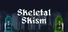 Skeletal Skism