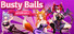 Busty Balls Brick Breaker