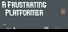 A Frustrating Platformer