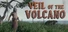Veil of the Volcano