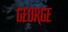 George: A Horror Story