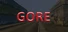 Gore. Prologue.