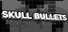 Skull Bullets